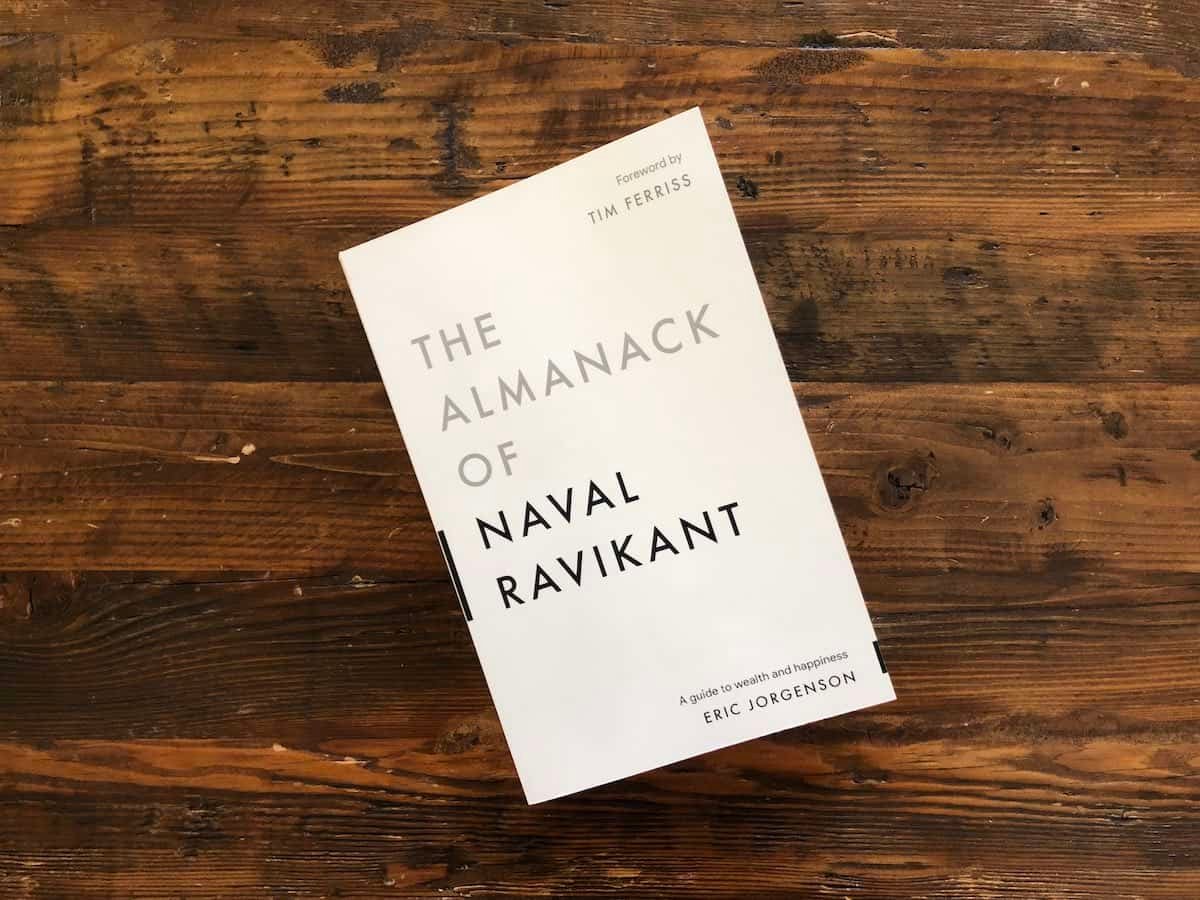 ملخص كتاب The Almanack of Naval Ravikant - رائد الأعمال نافال رافيكانت