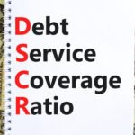 نسبة تغطية خدمة الديون (DSCR) – مقياس لقدرة الشركات على سداد الالتزامات والديون